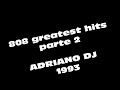 808 Greatest Hits Parte 2