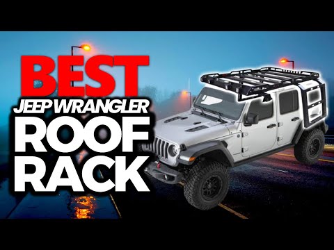 5 Best Roof Rack For Jeep Wrangler 2024 (Tested)
