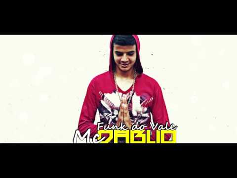 Mc Dablio - Funk do Vale (Prod. Fellipe Faria)