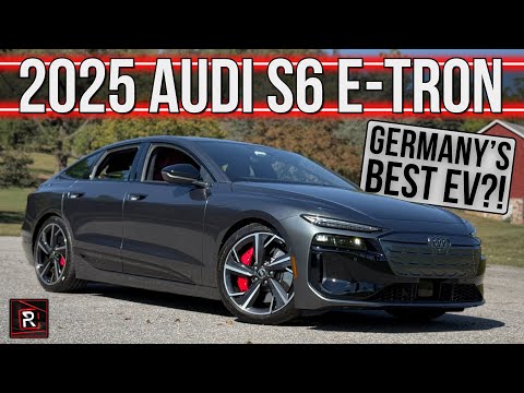 The 2025 Audi S6 e-tron Is An Ambitious Upscale Sporty Sedan With Next Level Tech & Speed