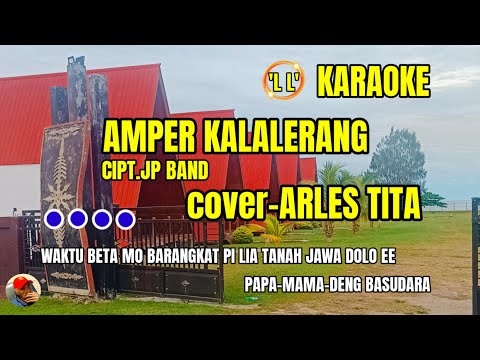 arles tita -  Amper kalalerang // karaoke arles tita -lagu Ambon karaoke // Amper kalalerang 