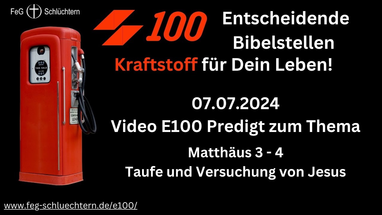12. E100 Predigt - Taufe und Versuchung von Jesus