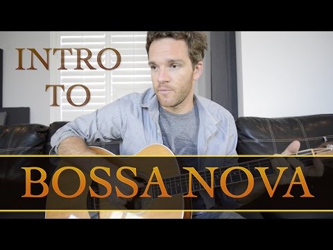 Intro to Bossa Nova Guitar