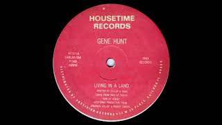 Gene Hunt - Living In A Land (B2 Mix)