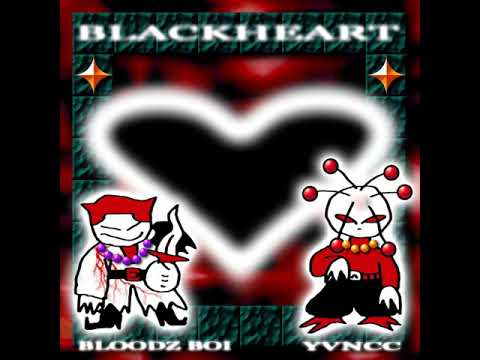 BLOODZ BOI 血男孩 & YVNCC - Blackheart [full EP]