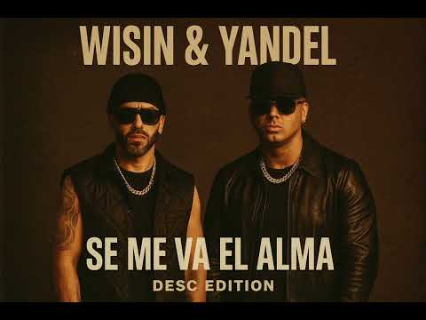 Wisin & Yandel - Se Me Va El Alma (Old School)