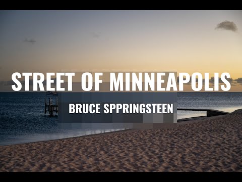 Bruce Springsteen - Street Of Minneapolis (Lyrics)