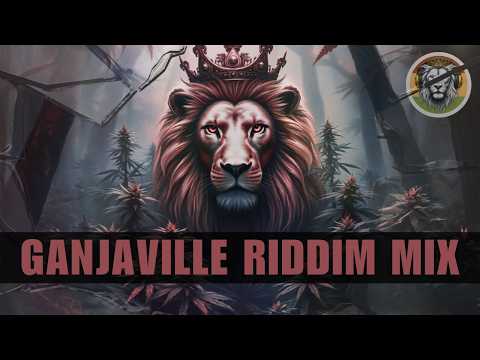 The Complete Ganjaville Riddim Mix | Herb Smokers Anthem | #420 Reggae Vibes | DJ White Lion