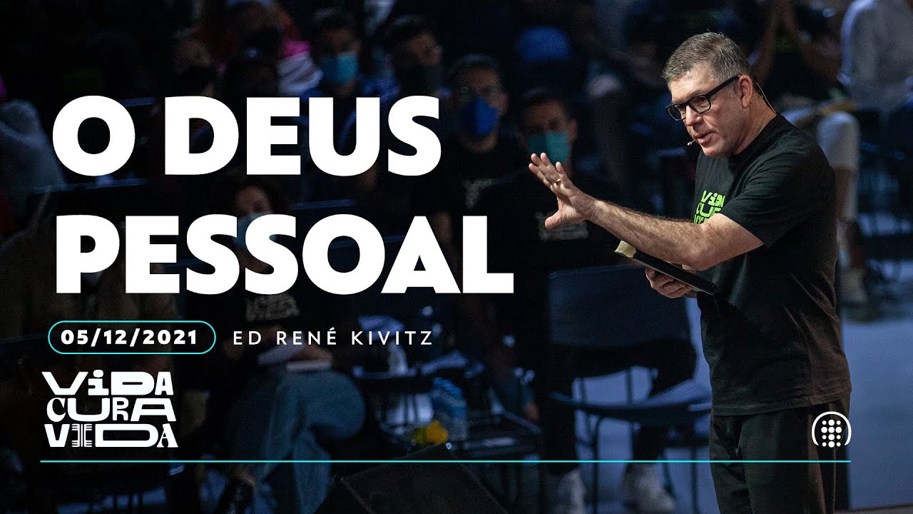 O Deus pessoal | Vida Cura Vida | ep2  | Ed René Kivitz