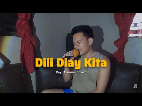 Dili Diay Kita - Errorcheck (Rey Avenue Cover)
