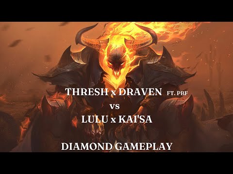 THRESH x DRAVEN vs LULU x KAI'SA Diamond Elo Gamplay