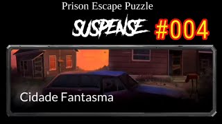 🔴SUSPENSE🔴Cidade Fantasma #Enigma fuga da prisão #Prisonscape #PTBr - 004