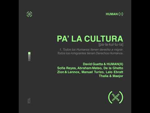 PA’ LA CULTURA (Official Letra) - David Guetta, Human(X) ft. Various Artists