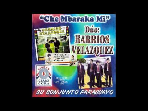 DÚO:BARRIOS-VELAZQUEZ Y SU CONJUNTO PARAGUAYO - Discos Cerro Cora