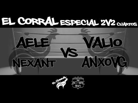 El Corral - Anxo VG/valio vs Aele/Nexant (Cuartos) | Especial 2v2
