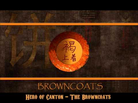 Hero of Canton - The Browncoats