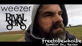 Weezer - the Teal Album/ Rival Sons - Feral Roots Review/Reaction