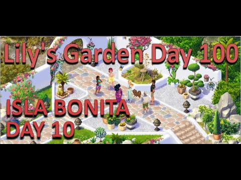 Lily's Garden Gameplay Walkthrough - Lily's Garden Day 100 - Isla Bonita Day 10