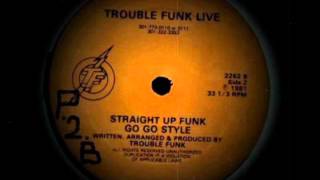 Trouble Funk - Live - Straight Up Funk Go Go Style - Part B