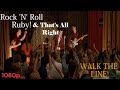 [Walk the Line] Rock 'N' Roll Ruby! (& That's all right) 1080p