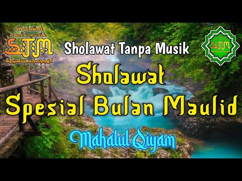 Sholawat Tanpa Musik | Mahalul Qiyam | Maulid Nabi