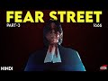 Fear Street Part 3 1666 2021 Story Explained Hindi End Of Trilogy