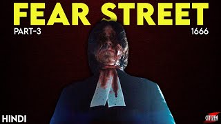 Fear Street - Part 3 - 1666 (2021) Story Explained | Hindi | End Of Trilogy !!