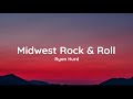 Ryan Hurd - Midwest Rock & Roll (lyrics)