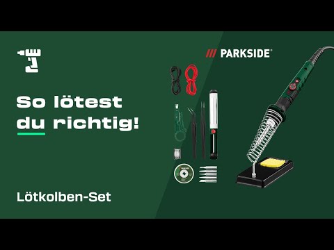 So geht das Löten einfach: Mit dem PARKSIDE Lötkolben-Set