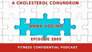 A Cholesterol Conundrum - Episode 2805