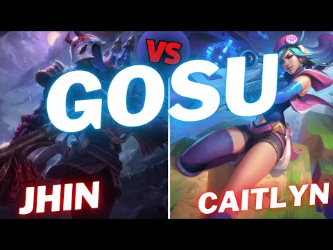 GOSU | JHIN VS CAITLYN | ADC GAMEPLAY | Patch 15.8 / Season 15 | #LeagueofLegends