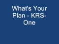 What's Your Plan? - KRS-One