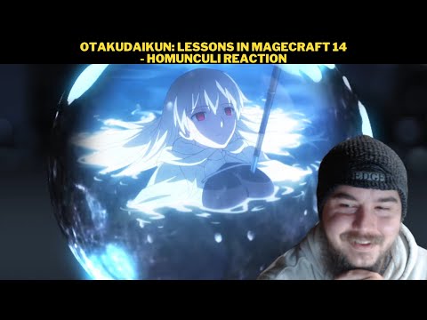 OtakuDaiKun: Lessons In Magecraft 14 - Homunculi Reaction