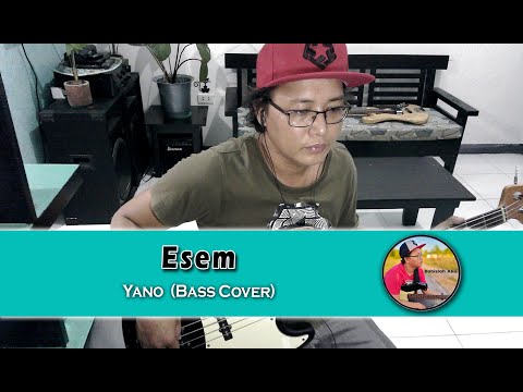 Esem - Yano (Bass Cover)