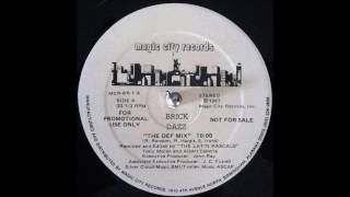 Brick - Dazz (The Def Mix) (Remixed & Edited By The Latin Rascals)