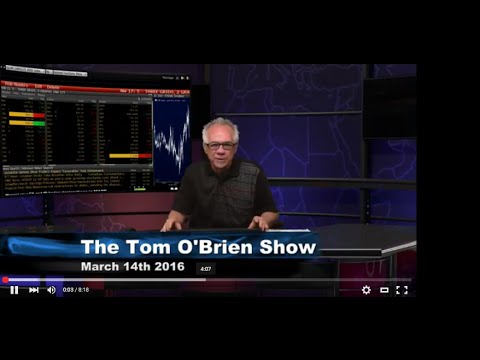 March 14th Daily Stock Market Recap by Tom O'Brien on TFNN   2016
