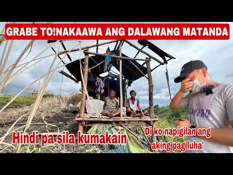 GRABE TO NAKAKA AWA ANG DALAWANG MATANDA NAKATIRA SA SIRA SIRA NILANG BAHAY WALA PA SILANG PAG KAIN