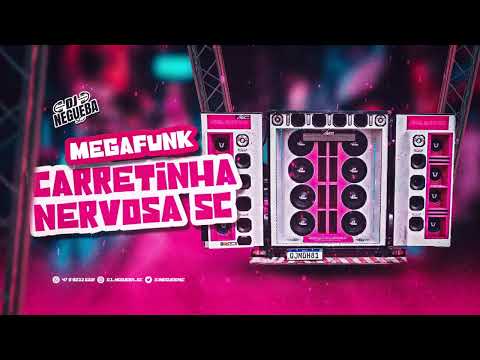 MEGA FUNK CARRETINHA NERVOSA DO BINHO
