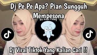 Download lagu DJ GADIS MANIS KALIMANTAN FULL SONG || P. P APA? PIAN SUNGGUH MEMPESONA - SYAHRIYADI VIRAL TIKTOK  mp3