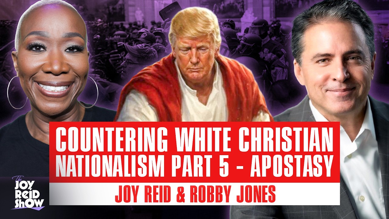 Countering White Christian Nationalism, Part 5: Apostasy | The Joy Reid Show