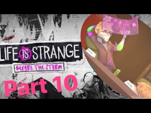 Teenage Angst Simulator: Life is Strange Before The Storm Ep 2 pt 10 Finale