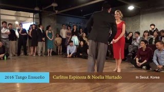 2016 Tango Ensueño Carlitos Espinoza y Noelia Hurtado:Farewell Milonga #4