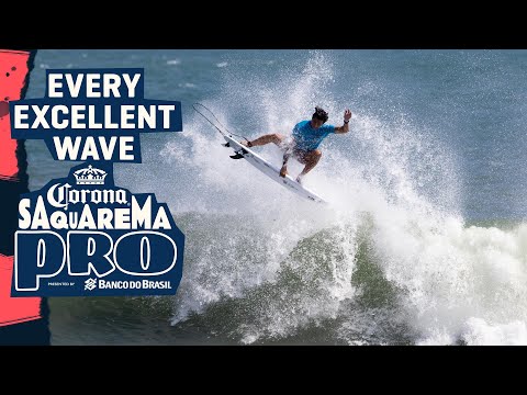 EVERY EXCELLENT WAVE - Corona Saquarema Pro pres by Banco Do Brasil 2023