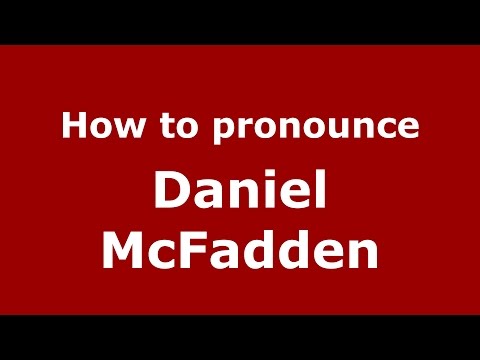 How to pronounce Daniel McFadden (American English/US) - PronounceNames.com