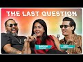THE LAST QUESTION WITH BARSHA SIWAKOTI AND AMAR PRATAP SHRESTHA MODI BENI