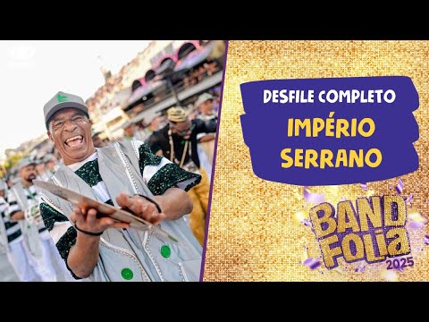 IMPÉRIO SERRANO | Desfile Completo | Série Ouro 2025
