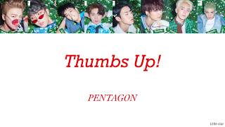 [日本語訳] PENTAGON (펜타곤) - Thumbs Up!