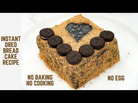 Oreo bread cake Recipe | Ready in 10 Mins | No Baking or Cooking Required | No Egg