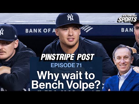 Why Did the Yankees Wait So Long to Bench Anthony Volpe?