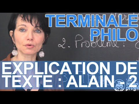 Text explanation, Alain: part 2 - Philosophy - Terminale - Les Bons Profs